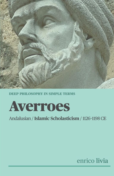 Averroes: Complex Philosophy in simple terms