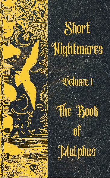 Short Nightmares Volume 1: The Book of Malphas: