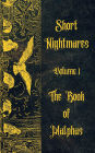 Short Nightmares Volume 1: The Book of Malphas: