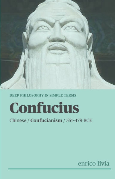 Confucius: Complex Philosophy in simple terms