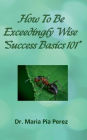 How To Be Exceedingly Wise 
