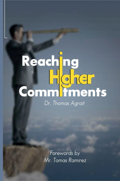 REACHING HIGHER COMMITMENTS
