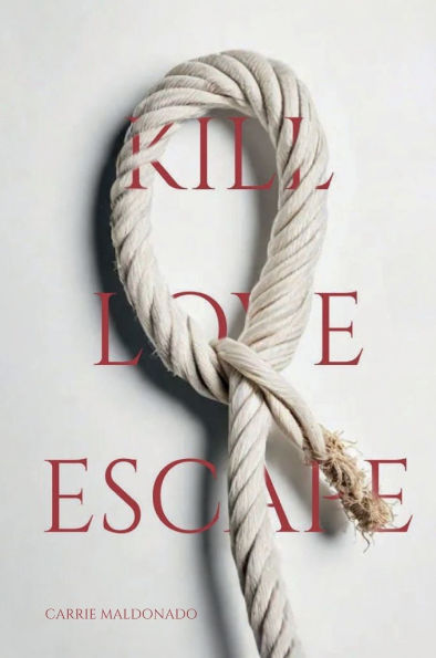 Kill Love Escape