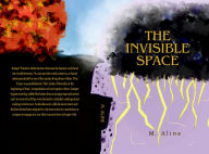 Download book from amazon free The Invisible Space 9798331486495 by M. Aline, Tash Gallagher FB2 PDB ePub