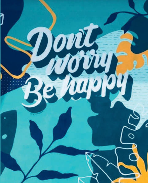 Don't Worry Be Happy