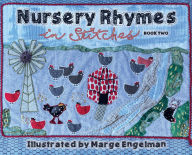 Title: Nursery Rhymes in Stitches, Book Two, Author: Marge Engelman