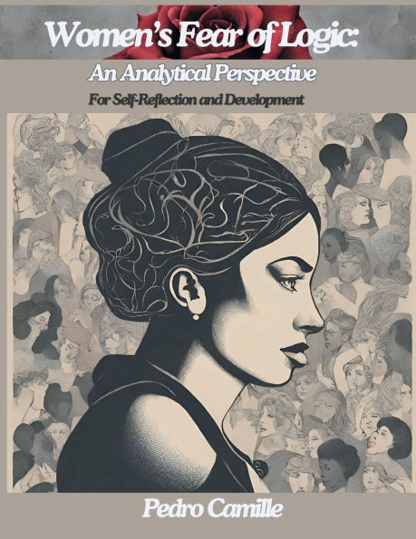 Women's Fear of Logic: An Analytical Perspective for Self-Reflection and Development: