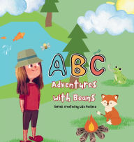 Title: ABC Adventures with Beans, Author: Lisa Pacheco