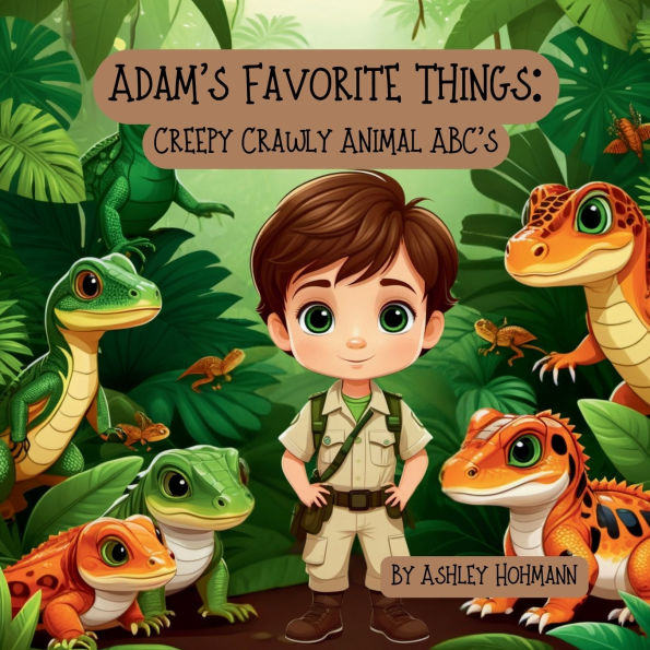 Adam's Favorite Things: Creepy Crawly Animal ABC's