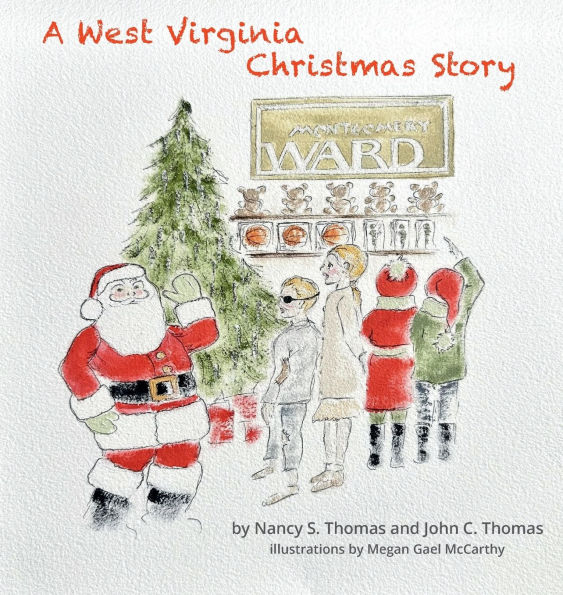 A West Virginia Christmas Story: A True Story