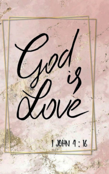 GOD IS LOVE 1 John 4: 16 - Daily Gratitude Journal 200 Days Motivational Diary:Hardcover Cultivate an Attitude of Gratitude -Fat Productivity Notebook with Motivational Quotes 5 Minute Memory Journal