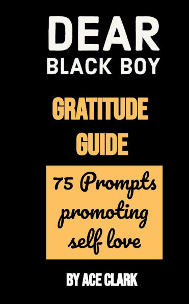 Dear Black Boy Gratitude Guide