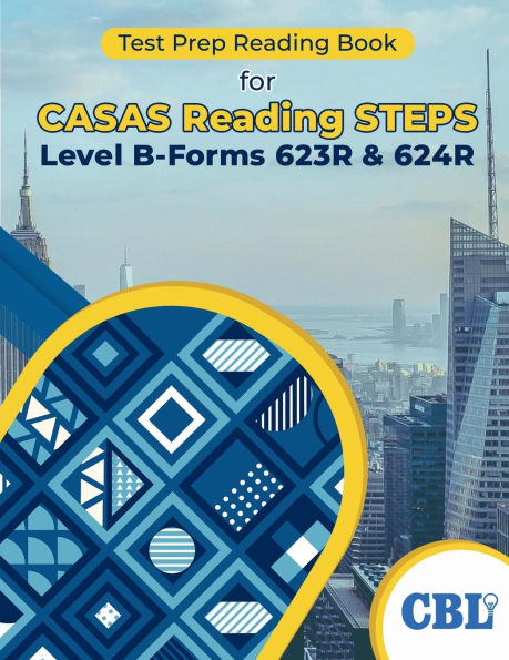 Test Prep Reading Book for CASAS Reading STEPS Level B-Forms 623R and 624R