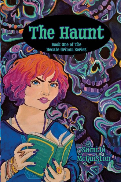 The Haunt: Book 1 of Hecate Grimm Series