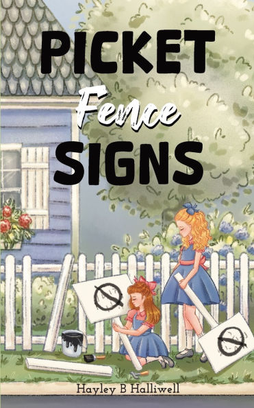 Picket Fence Signs