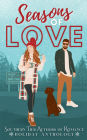 Seasons of Love: A Southern Tier Authors of Romance Holiday Anthology