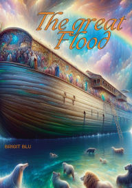 Title: The Great Flood, Author: Brigit Blu