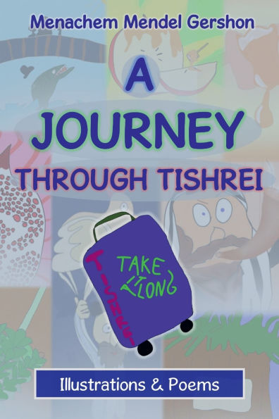 A Journey Through Tishrei: Illustrations & Poems