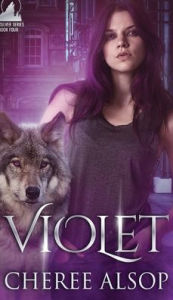 Title: Violet (The Silver Series Book 4), Author: Cheree Alsop