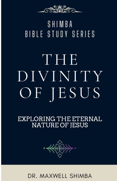 The Divinity of Jesus: Exploring the Eternal Nature of Jesus