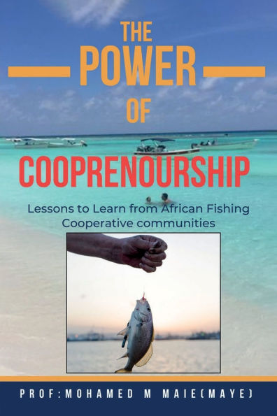 The Power of Cooprenourship: Lessons To Learn From African Fishing Cooperative Communities