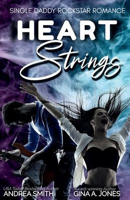 Heart Strings: A Single Daddy Rockstar Romance: