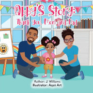 Title: Abby's Story: Thank you, Mom and Dad, Author: Williams