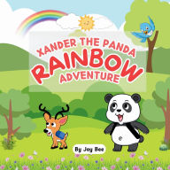 Title: Xander the Panda: Rainbow Adventure:, Author: Joy Bee