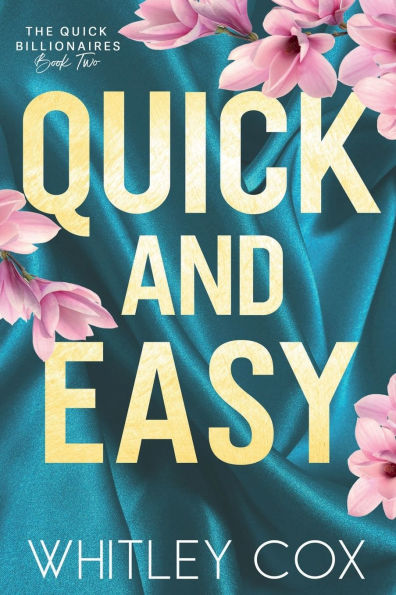 Quick & Easy: The Billionaires