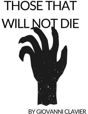 Those That will not Die