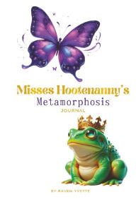 Downloading free books to your computer Misses Hootenanny metamorphosis journal DJVU in English