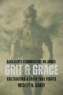 Grit & Grace: Cultivating a Faith that Fights