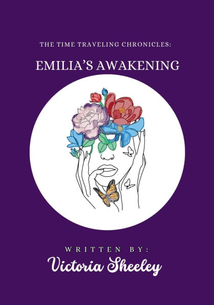 The Time Traveling Chronicles: Emilia's Awakening: