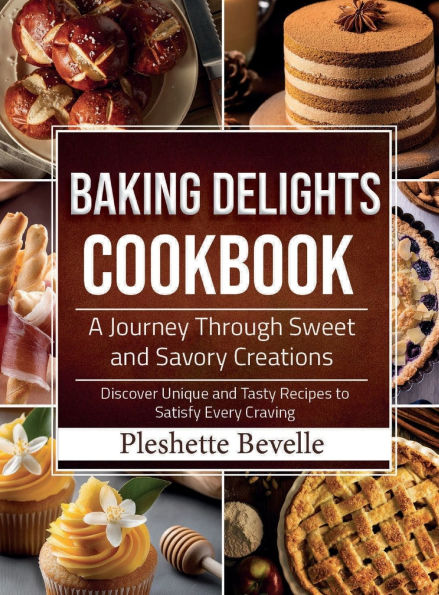 Baking Delights Cookbook