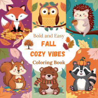 Title: Bold and Easy Fall Cozy Vibes Coloring Book, Author: Cesar Gomez