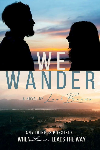 We Wander: A Novel