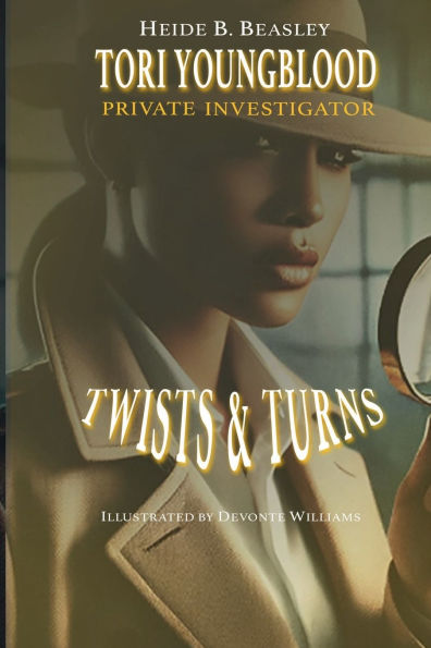 Tori Youngblood Private Investigator: Twists & Turns
