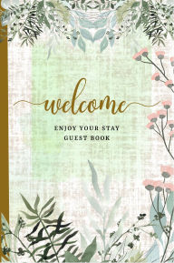 Title: Welcome Enjoy Your Stay Guest Book, Author: Jennifer Gorr