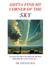 Title: Corner of the Sky, Author: Steven Ray