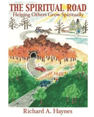 The Spiritual Road: Helping Others Grow Spiritually: