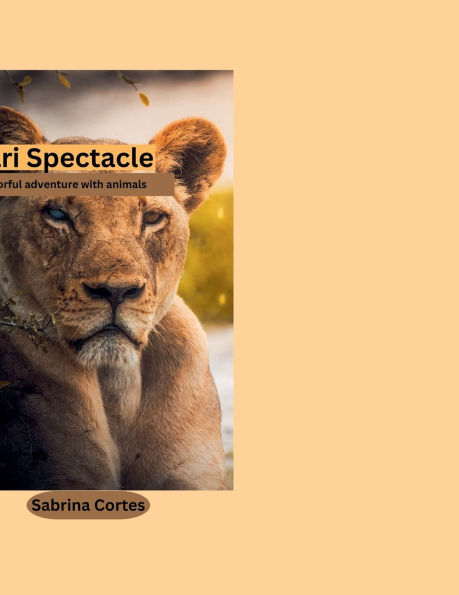Safari spectacle: A wild animal coloring adventure