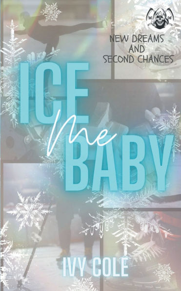 Ice Me Baby: A Hockey Romance