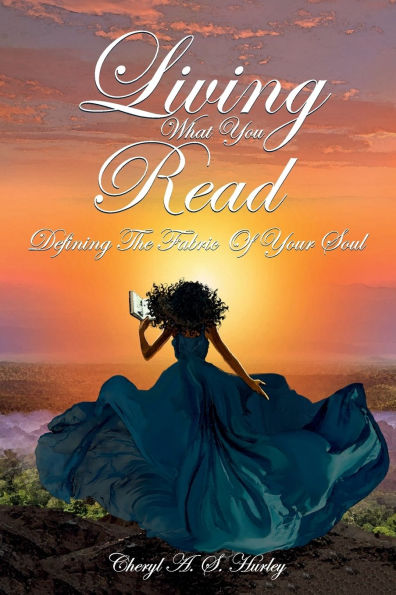 Living What You Read: Defining the Fabric of Your Soul