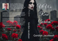 Title: ViVi's Rose Garden, Author: Gordon Jacobson