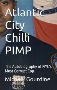 Title: Atlantic Chilli Pimp: The Autobiography of Harlem NYC's 