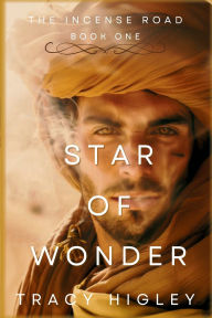 Ebooks greek free download Star of Wonder: A Novella (The Incense Road, Book 1): 