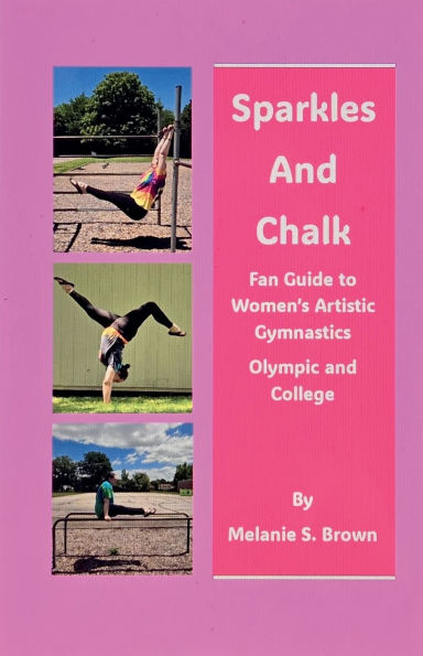 Sparkles and Chalk Fan Guide to Women's Artistic Gymnastics Olympic College