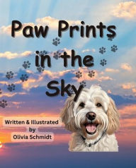 Title: Paw Prints in the Sky, Author: Olivia Schmidt