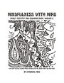 The Mindfulness with Miho Adult Activity and Coloring Book, Volume 2: With Easy Puzzles, Coloring Pages, Writing Activities, Brain Games, and Much More