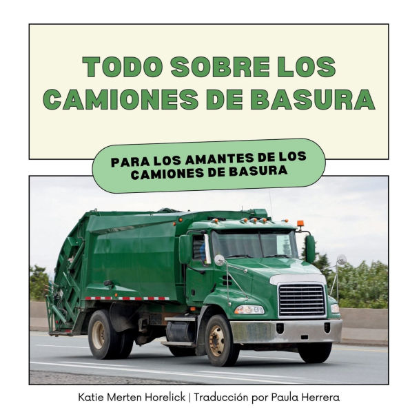 Todo Sobre Los Camiones de Basura
